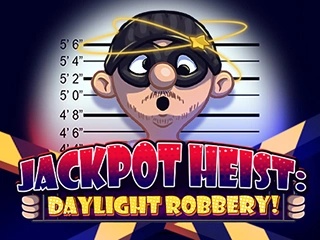 Jackpot Heist: Daylight Robbery